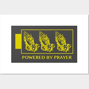 Powered By Prayer (Gold) Posters and Art